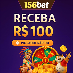 156bet Ganhe R$ 100,00 Gratis